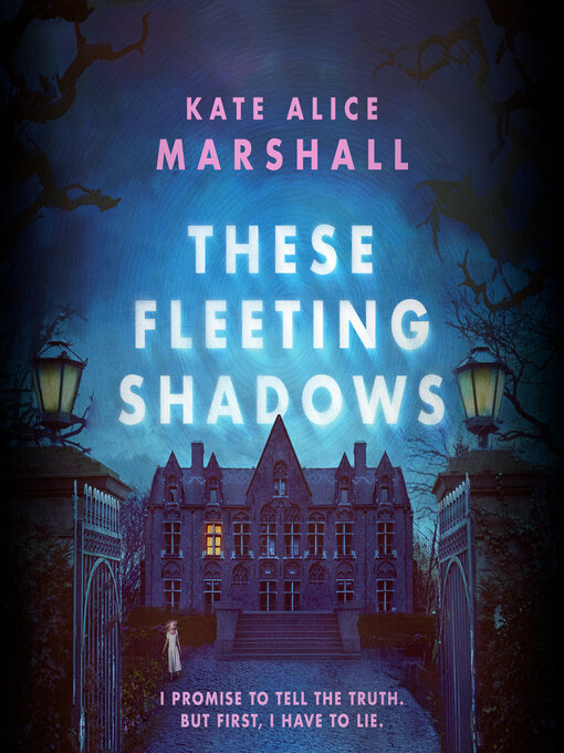 Title details for These Fleeting Shadows by Kate Alice Marshall - Available